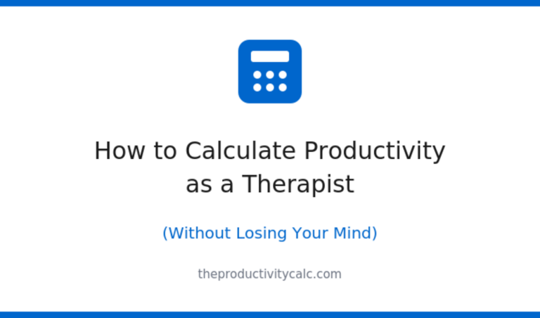 How to Calculate Therapy Productivity | Full Guide